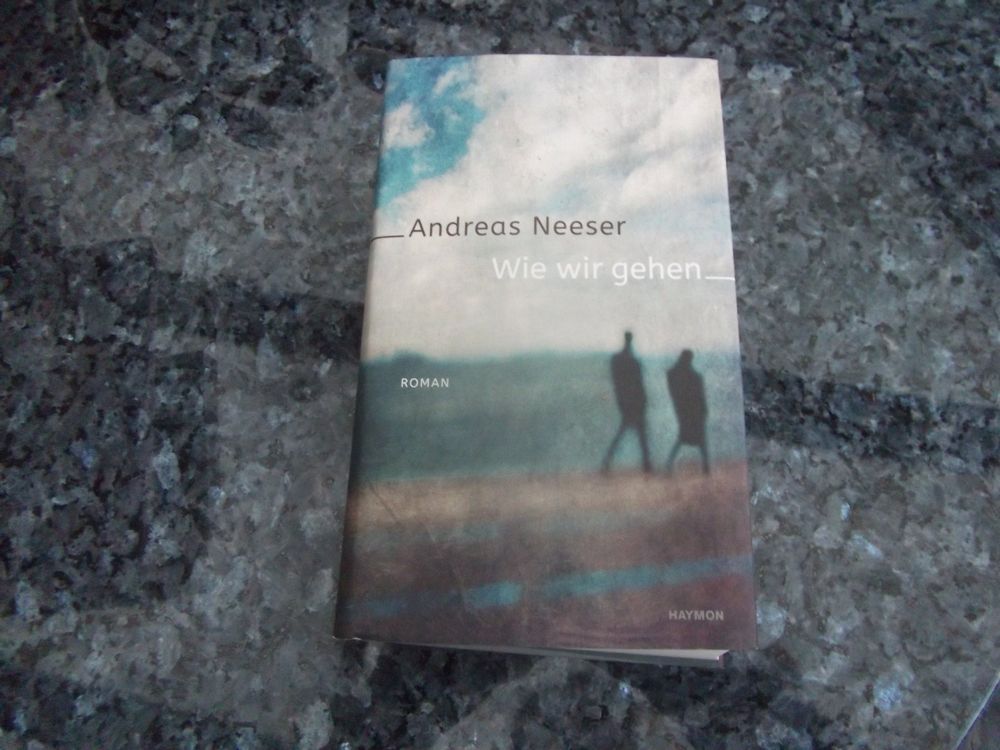 Wie wir gehen von Andreas Neeser | Kaufen auf Ricardo