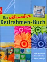 Das ultimative Keilrahmen-Buch