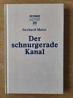 Schweizer Bibliothek: Gerhard Meier- Der schnurgerade Kanal