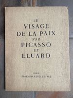 Paul Eluard PICASSO. Le visage de la paix. 1951