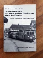 Privatbahnen der Schweiz - Band 6 - Östliche Zentralschweiz