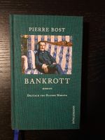 BANKROTT / PIERRE BOST / Roman / Deutsch von Rainer Moritz