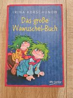 Kinderbuch / Das grosse Wawuschel-Buch Irina Korschunow