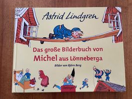 Astrid Lindgren Das grosse Bilderbuch Michel aus Lönneberga