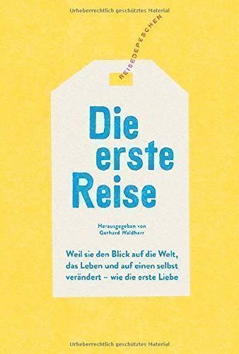 Libri: Die erste Reise - Reisegeschichten – Usato da Volketswil venduto da Happy-Stuff