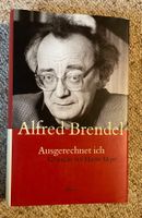 „Alfred Brendel, Ausgerechnet ich.“, wie neu