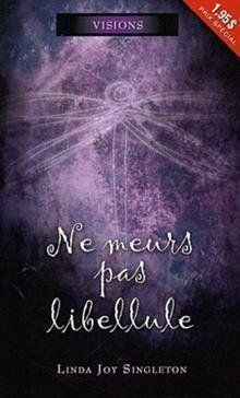 Livres: Ne meurs pas libellule – D'occasion à Neuchâtel par Dualseele