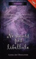 Ne meurs pas libellule