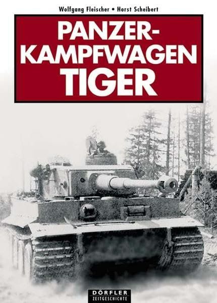 Bücher: Panzerkampfwagen Tiger – Gebraucht aus Basel von Dogana