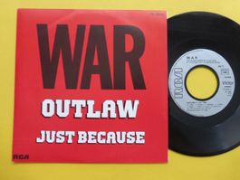 War – Outlaw / Just Because