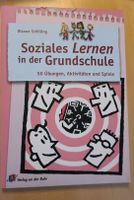 Soziales Lernen Grundschule: 50 Übungen, Spiele -Top! Schule