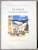 Trésors de mon Pays - Le Locle, cité de la précision