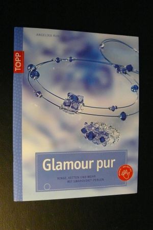 * Glamour pur (Topp - 2010) - mit Swarovski®- Perlen
