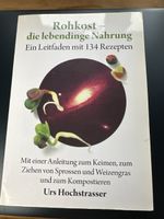 Kochbuch Rohkost die lebendige Nahrung Urs Hochstrasser