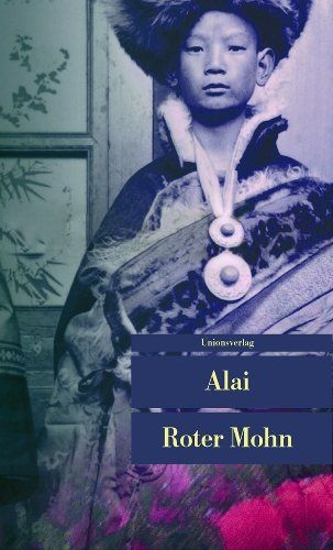 Bücher: Alai - Roter Mohn / Hist. Roman – Gebraucht aus Schaffhausen von buecherlaus-history