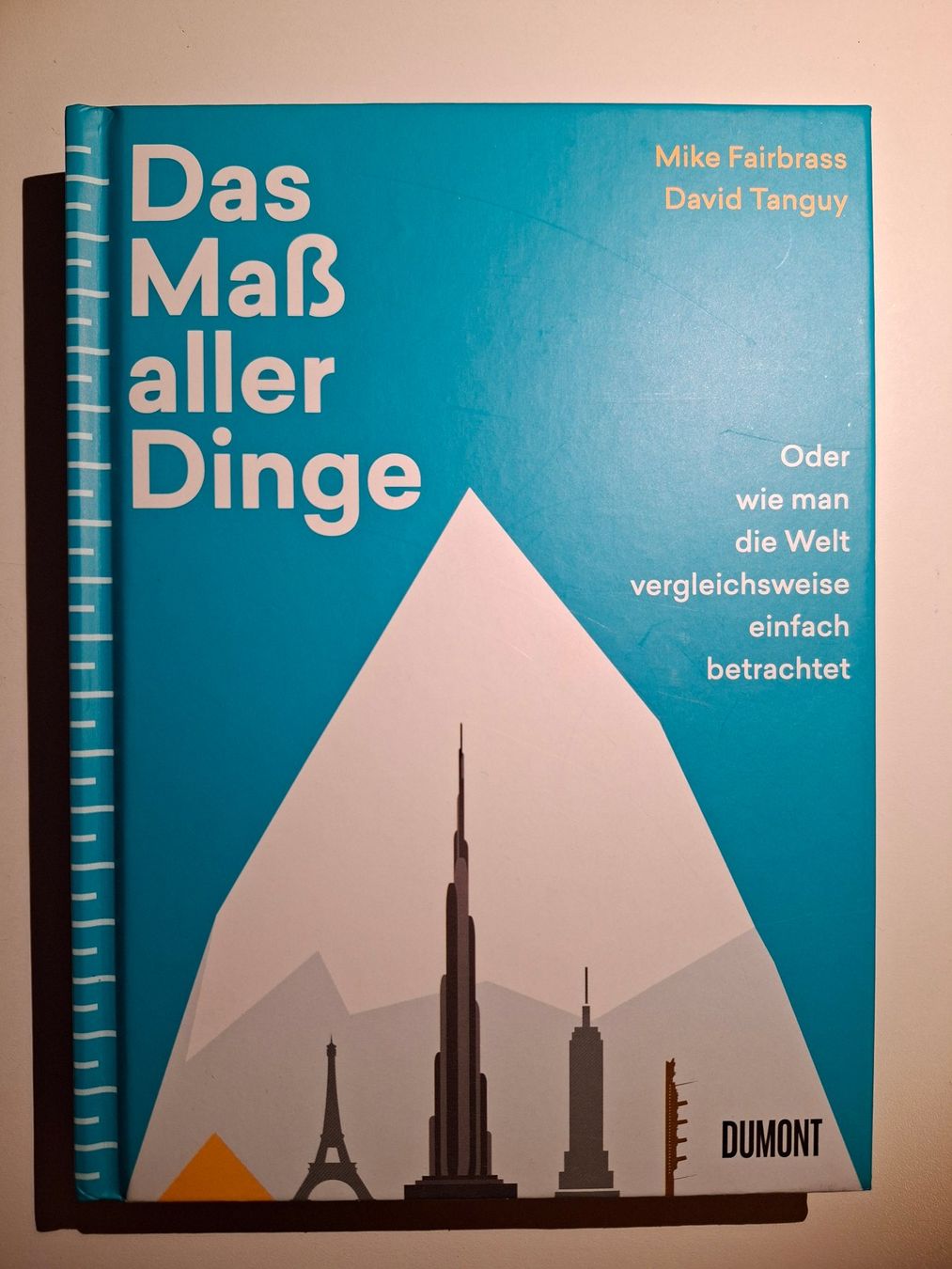 Libri: Das Mass aller Dinge - Mike Fairbrass/David Tanguy – Usato da Dietikon venduto da Buchantiqdietikon