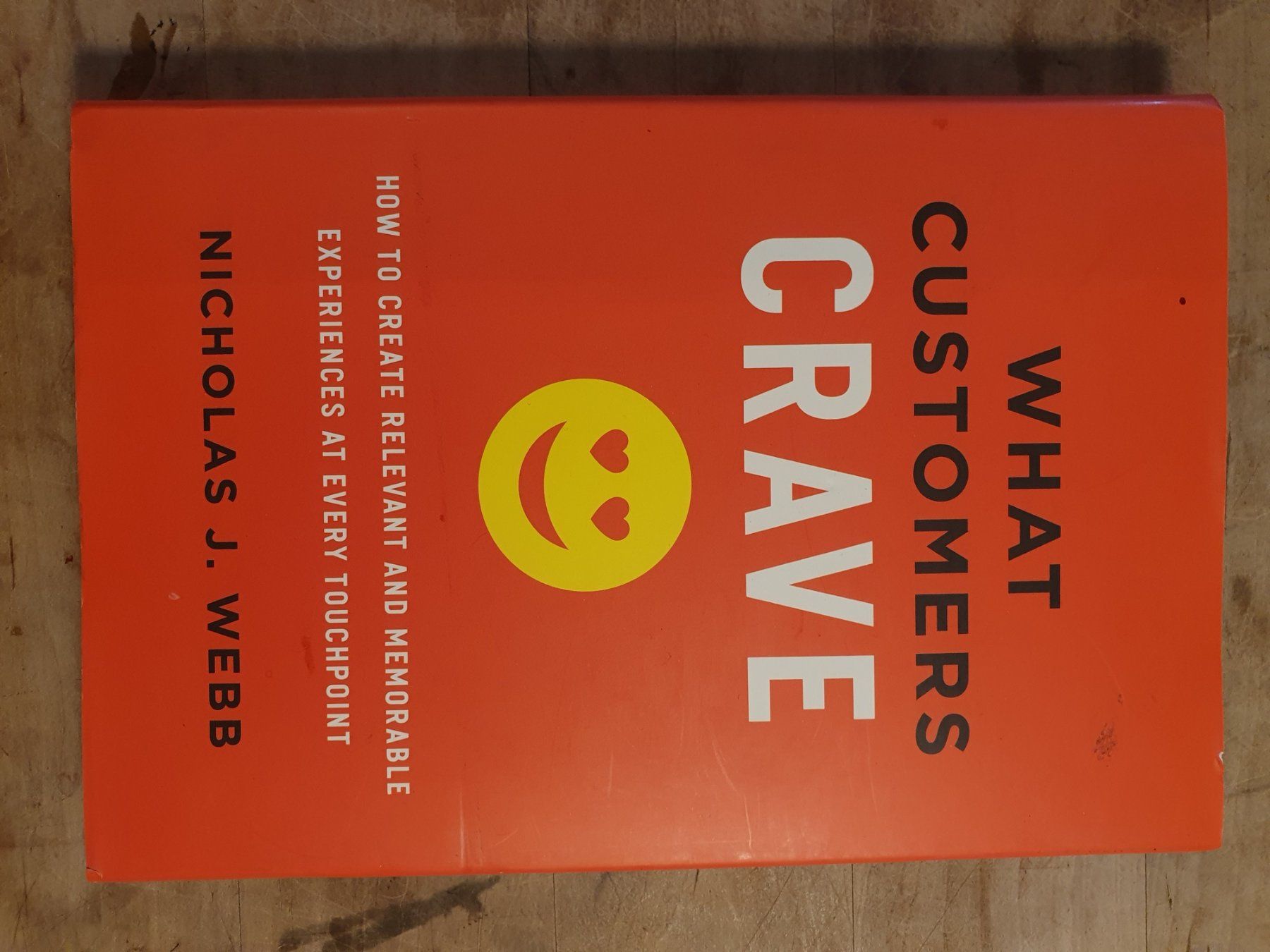 Bücher: What Customers Crave Nicholas J. Webb amacom – Gebraucht aus Zürich von loosebone