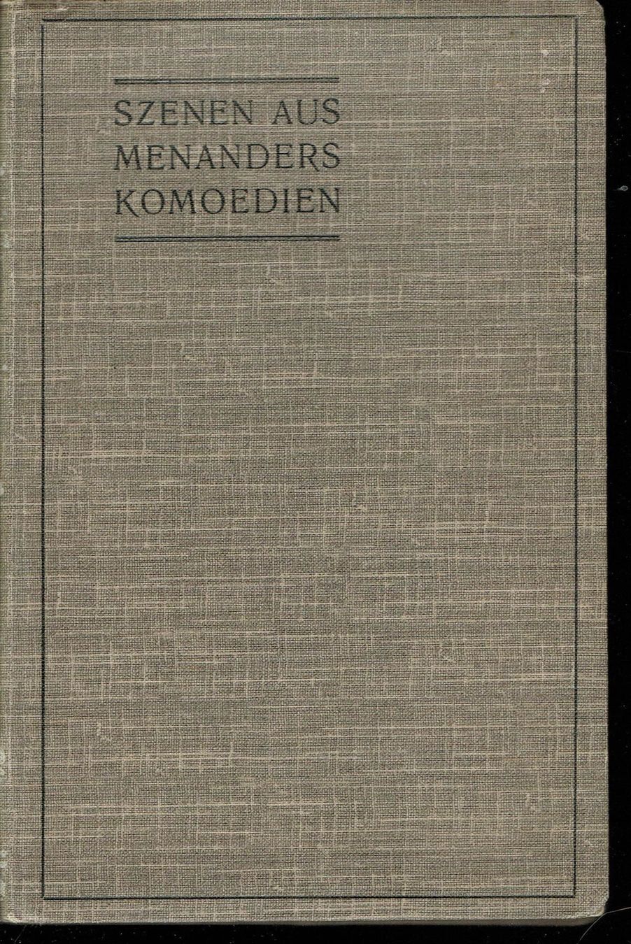 Libri: Carl Robert - Szenen aus Menanders Komoedien – Usato da Nunningen venduto da mercury-for-books