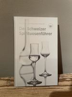 Der Schweizer Spirituosenführer – Edelbrände Schweiz
