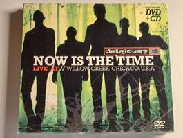 DELIRIOUS - Now is the time (Live at Willow Creek) CD + DVD