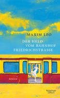 Leo Maxim - Der Held vom Bahnhof Friedrichstrasse (geb)