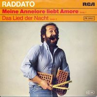 Raddato – Meine Annelore liebt Amore (7")