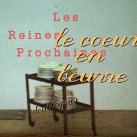 Les Reines Prochaines - le coeur en beurre (CD) 1995 Swiss