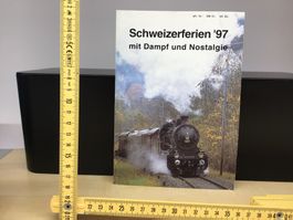 Schweizerferien '97: Mit Dampf und Nostalgie
