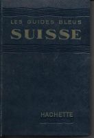 Reiseführer Suisse Guides Bleus 1958