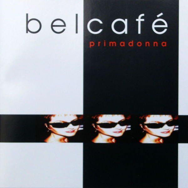 CDs: Belcafé – Primadonna – D'occasion à Sargans par Soraya3