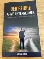 Der reiche arme Unternehmer - Andreas Bösch