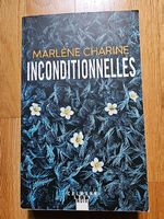 Livre "Inconditionnelles" de Marlène Charine comme neuf.