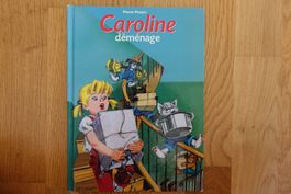 Livre d'enfant: Caroline déménage