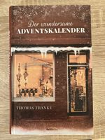 Der wundersame Adventskalender Thomas Franke