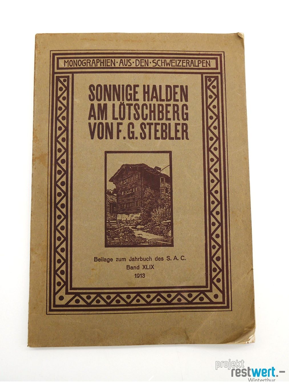 Bücher: F.G.STEBLER / "Sonnige Halden am Lötschberg." – Gebraucht aus Winterthur von Restwert_Winterthur