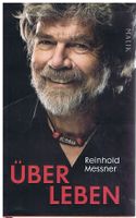 Reinhold Messner: "Über Leben" / SIGNIERTE AUSGABE