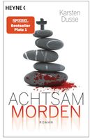 Bestseller «ACHTSAM MORDEN» von Karsten Dusse