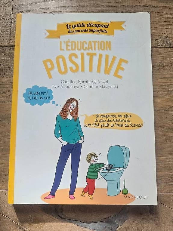 Libri: Education positive:le guide décapant des parents imparfaits – Usato da Begnins venduto da psy-harmonie