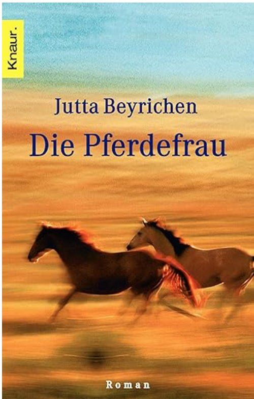 Libri: Die Pferdefrau -  Jutta Beyrichen – Usato da Frauenfeld venduto da BUCHschatzLADEN_369