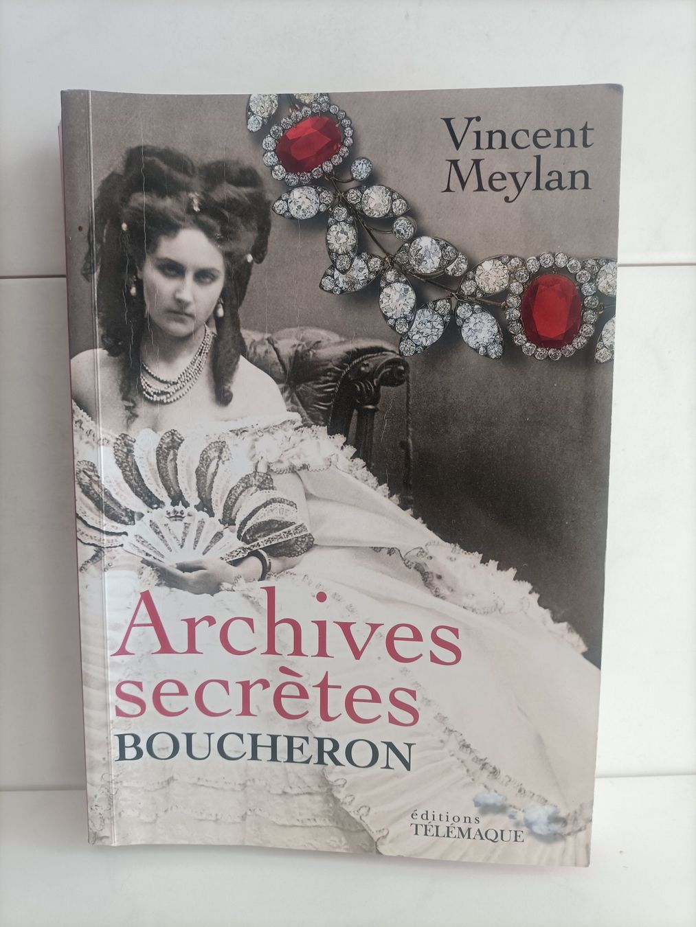 Bücher: Archives secrètes Boucheron / Vincent Meylan / Telemaque 200 – Gebraucht aus crans montana von AB3963