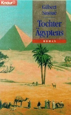 Livres: Gilbert Sinoue Tochter Ägyptens – D'occasion à Basel par Alacant