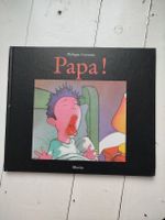 Philippe Corentin: Papa!