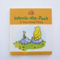 Winnie - the - Pooh / A very grand thing