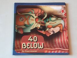 l'ascenseur 40 Below