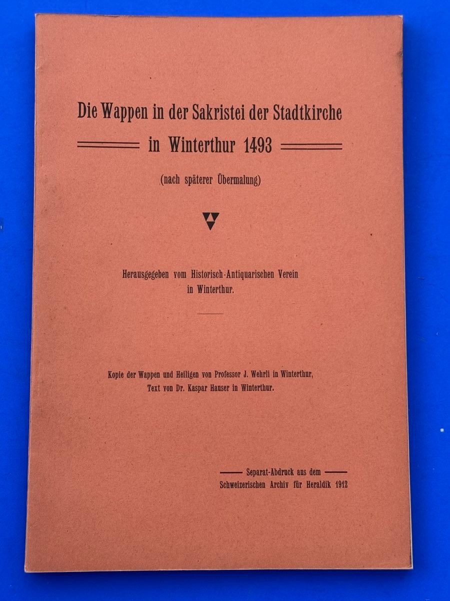 Libri: Die Wappen in der Sakristei der Stadtkirche in Winterthur – Usato da Adliswil venduto da buch_und_kunst
