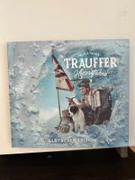 Alpentainer Trauffer Heiterefahne Gletscher Edition CD
