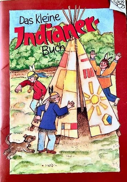 Libri: Das kleine Indianer-Buch – Usato da Uetikon am See venduto da Kapfense143