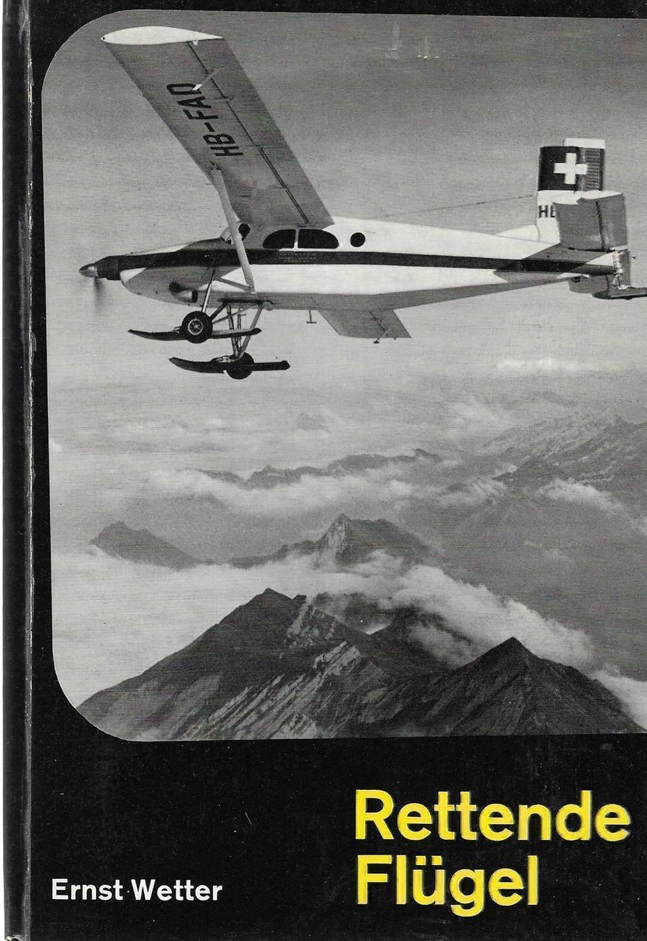 Libri: Rettende Flügel – Usato da Bern venduto da Grindelwaldaus