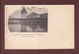 LUCERNE - Pont de la Chapelle