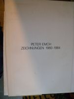 Peter Emch Zeichnungen 1980-1984